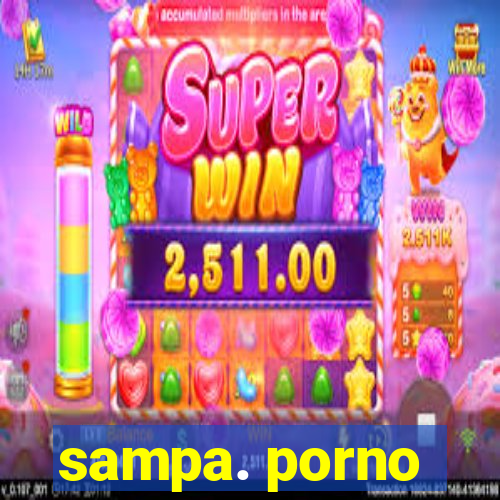 sampa. porno